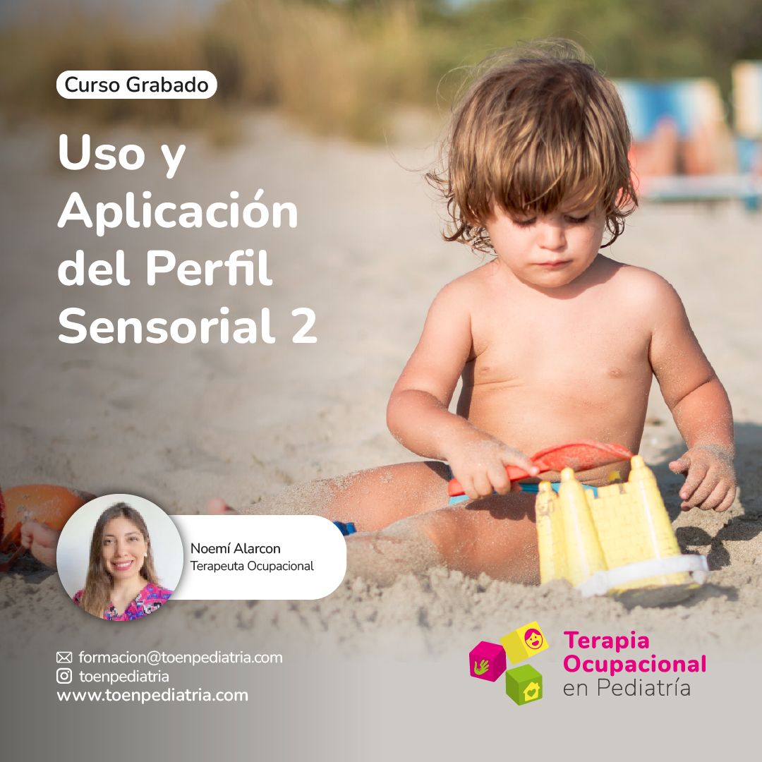 Uso y aplicación del Perfil Sensorial 2